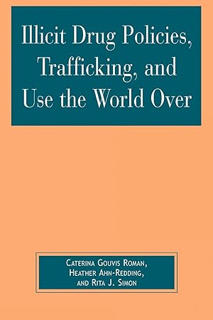 Imagen del vendedor de Illicit Drug Policies, Trafficking, and Use the World Over a la venta por moluna