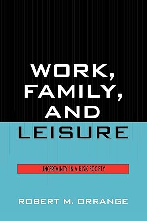 Image du vendeur pour Work, Family, and Leisure mis en vente par moluna