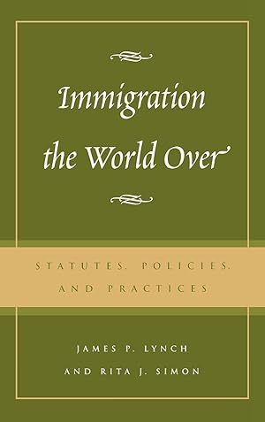Seller image for Immigration the World Over for sale by moluna