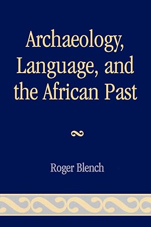 Seller image for Archaeology, Language, and the African Past for sale by moluna