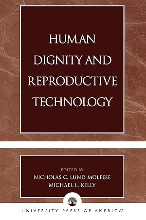 Imagen del vendedor de Human Dignity and Reproductive Technology a la venta por moluna