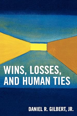 Seller image for Wins, Losses, and Human Ties for sale by moluna