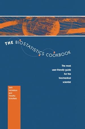 Imagen del vendedor de The Biostatistics Cookbook a la venta por moluna