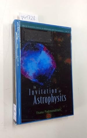 An Invitation to Astrophysics (World Scientific Aeries in Astronomy and Astrophysics Vol. 8)