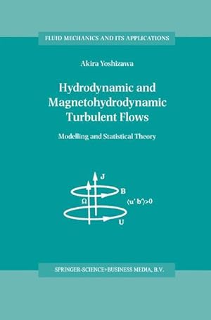 Imagen del vendedor de Hydrodynamic and Magnetohydrodynamic Turbulent Flows a la venta por moluna