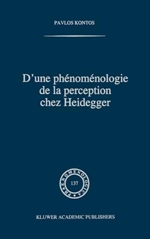 Seller image for D une phnomnologie de la perception chez Heidegger for sale by moluna