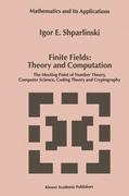 Imagen del vendedor de Finite Fields: Theory and Computation a la venta por moluna