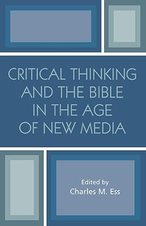 Immagine del venditore per Critical Thinking and the Bible in the Age of New Media venduto da moluna