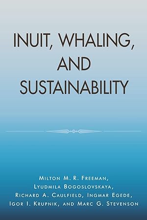 Seller image for Inuit, Whaling, and Sustainability for sale by moluna