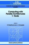 Seller image for Computing with Parallel Architecture: T.Node for sale by moluna