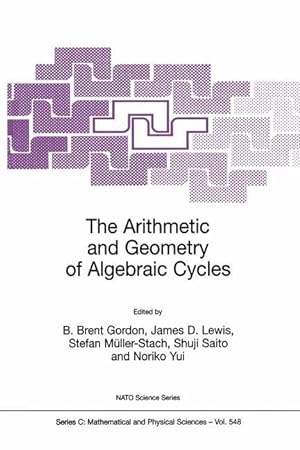 Bild des Verkufers fr The Arithmetic and Geometry of Algebraic Cycles zum Verkauf von moluna