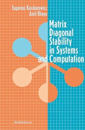 Immagine del venditore per Matrix Diagonal Stability in Systems and Computation venduto da moluna