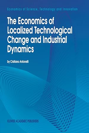 Seller image for The Economics of Localized Technological Change and Industrial Dynamics for sale by moluna