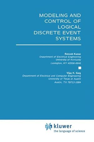 Bild des Verkufers fr Modeling and Control of Logical Discrete Event Systems zum Verkauf von moluna