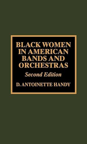 Bild des Verkufers fr Black Women in American Bands & Orchestras zum Verkauf von moluna