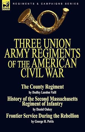 Bild des Verkufers fr Three Union Army Regiments of the American Civil War zum Verkauf von moluna