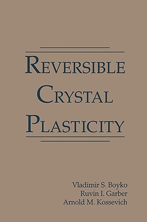 Image du vendeur pour Reversible Crystal Plasticity mis en vente par moluna