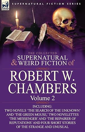 Bild des Verkufers fr The Collected Supernatural and Weird Fiction of Robert W. Chambers zum Verkauf von moluna