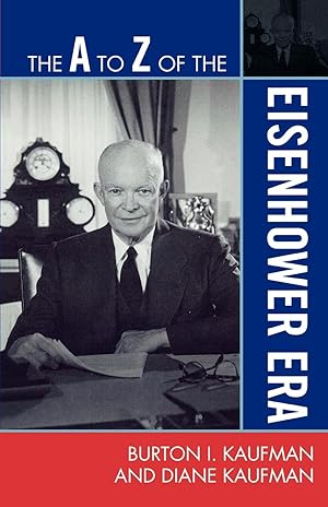 Bild des Verkufers fr A to Z of the Eisenhower Era zum Verkauf von moluna