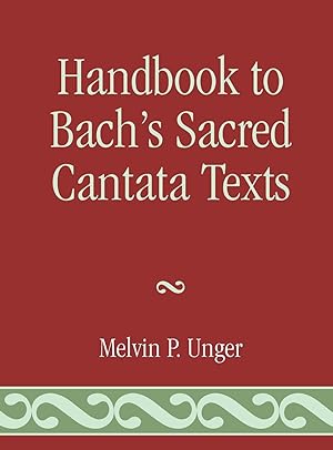 Bild des Verkufers fr Handbook to Bach s Sacred Cantata Texts zum Verkauf von moluna