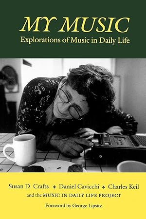 Seller image for My Music: Explorations of Music in Daily Life for sale by moluna