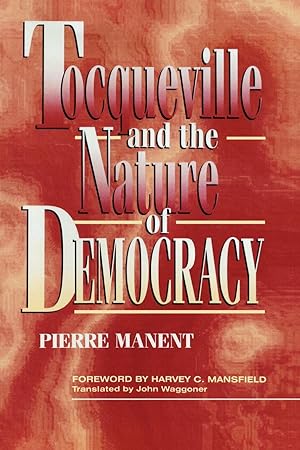 Imagen del vendedor de Tocqueville and the Nature of Democracy a la venta por moluna