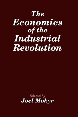 Immagine del venditore per The Economics of the Industrial Revolution venduto da moluna