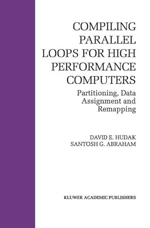 Immagine del venditore per Compiling Parallel Loops for High Performance Computers venduto da moluna