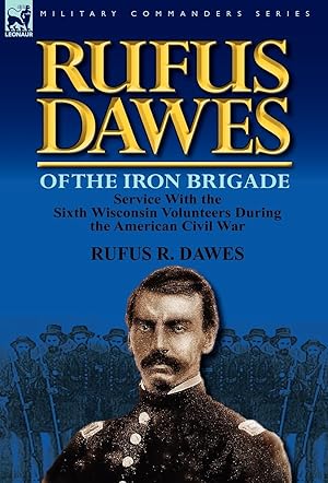 Immagine del venditore per Rufus Dawes of the Iron Brigade venduto da moluna