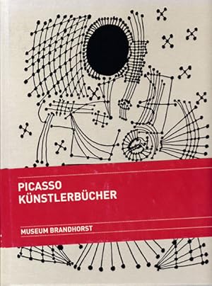 Seller image for Picasso Knstlerbcher. Werke aus der Sammlung Udo und Anette Brandhorst. for sale by Antiquariat Querido - Frank Hermann