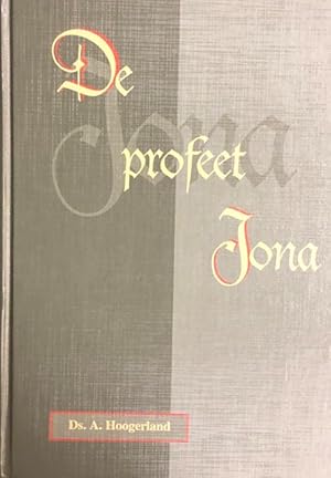 Image du vendeur pour De profeet Jona. Elf bijbellezingen over het boek Jona mis en vente par Antiquariaat Schot