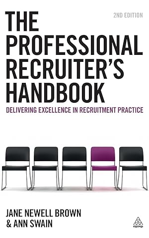 Imagen del vendedor de The Professional Recruiter s Handbook: Delivering Excellence in Recruitment Practice a la venta por moluna