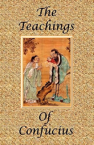 Bild des Verkufers fr The Teachings of Confucius - Special Edition zum Verkauf von moluna