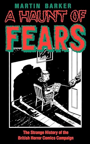 Bild des Verkufers fr A Haunt of Fears: The Strange History of the British Horror Comics Campaign zum Verkauf von moluna