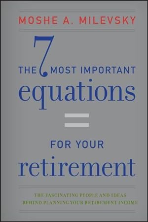 Bild des Verkufers fr The 7 Most Important Equations for Your Retirement zum Verkauf von moluna