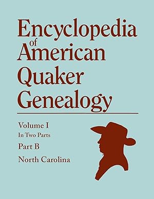 Image du vendeur pour Encyclopedia of American Quaker Genealogy. Records and Minutes of the Thirty-Three Oldest Monthly Meetings, Which Belong, or Ever Belonged, to the Nor mis en vente par moluna