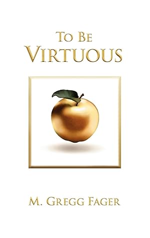 Seller image for To Be Virtuous, Second Edition for sale by moluna