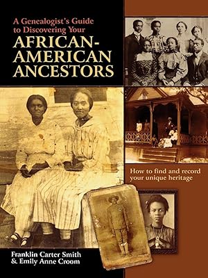 Image du vendeur pour A Genealogist s Guide to Discovering Your African-American Ancestors. How to Find and Record Your Unique Heritage mis en vente par moluna