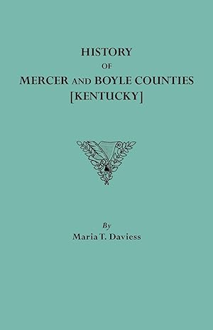 Bild des Verkufers fr History of Mercer and Boyle Counties [Kentucky] zum Verkauf von moluna