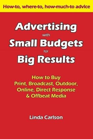 Immagine del venditore per Advertising with Small Budgets for Big Results venduto da moluna