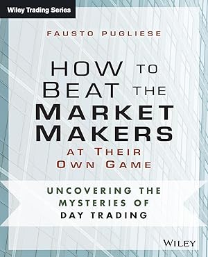 Bild des Verkufers fr How to Beat the Market Makers at Their Own Game zum Verkauf von moluna