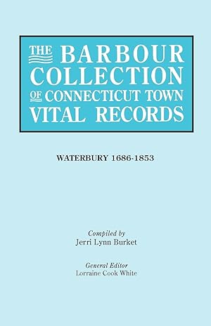 Bild des Verkufers fr The Barbour Collection of Connecticut Town Vital Records [Vol. 50] zum Verkauf von moluna