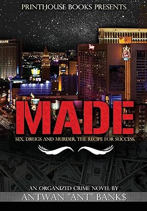 Image du vendeur pour Made Sex, Drugs and Murder The Recipe for Success mis en vente par moluna