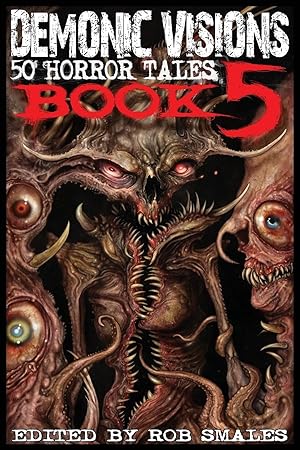 Imagen del vendedor de Demonic Visions 50 Horror Tales Book 5 a la venta por moluna