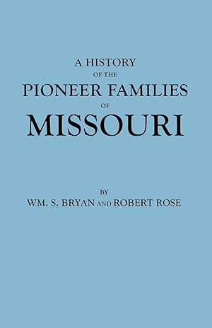 Bild des Verkufers fr History of the Pioneer Families of Missouri zum Verkauf von moluna