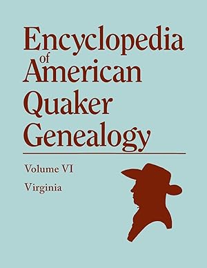 Bild des Verkufers fr Encyclopedia of American Quaker Genealogy. Volume VI zum Verkauf von moluna