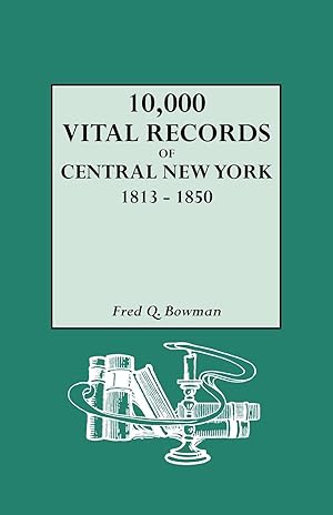 Seller image for 10,000 Vital Records of Central New York, 1813-1850 for sale by moluna