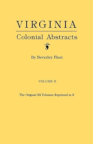 Bild des Verkufers fr Virginia Colonial Abstracts. Volume II zum Verkauf von moluna