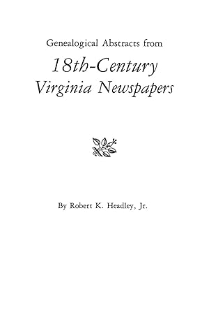 Bild des Verkufers fr Genealogical Abstracts from 18th-Century Virginia Newspapers zum Verkauf von moluna