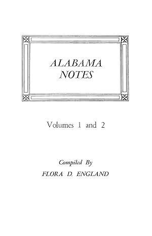 Bild des Verkufers fr Alabama Notes, Volumes 1 and 2 zum Verkauf von moluna